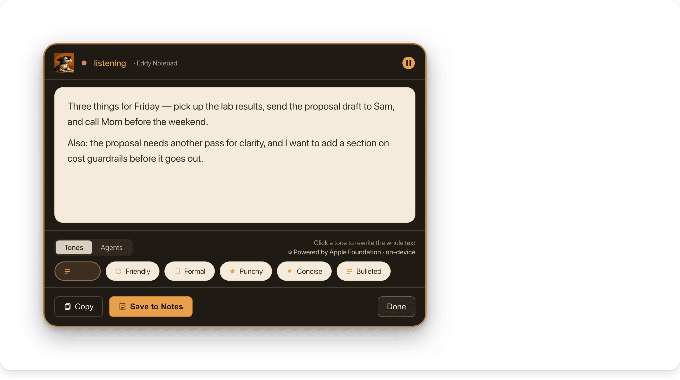 The Eddy Notepad HUD with example dictation and a row of tone chips: Email, Friendly, Formal, Punchy, Concise, Bulleted.